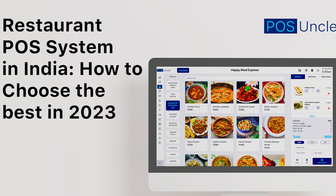 Restaurant POS System in India: How to Choose the best in 2023